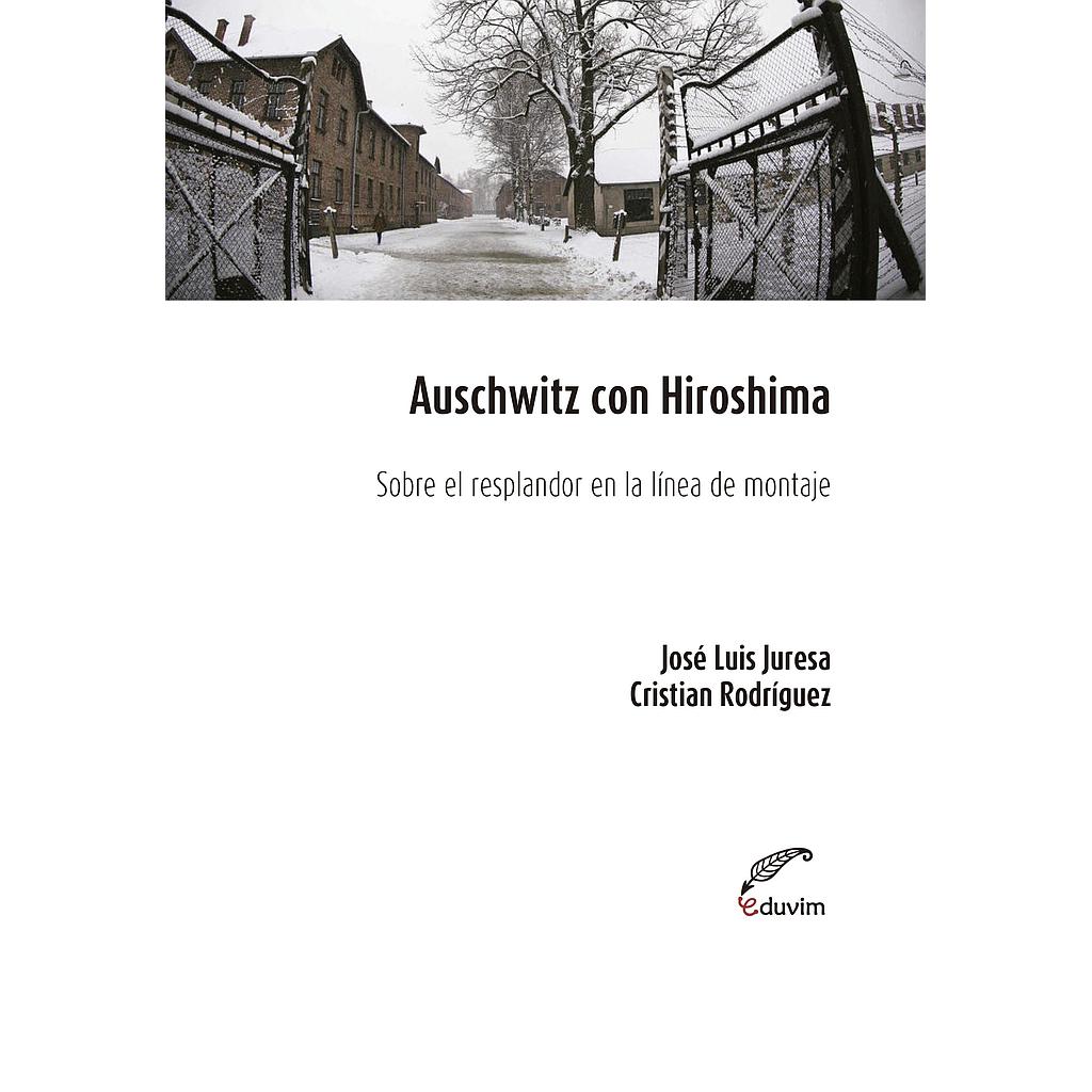 Auschwitz con Hiroshima