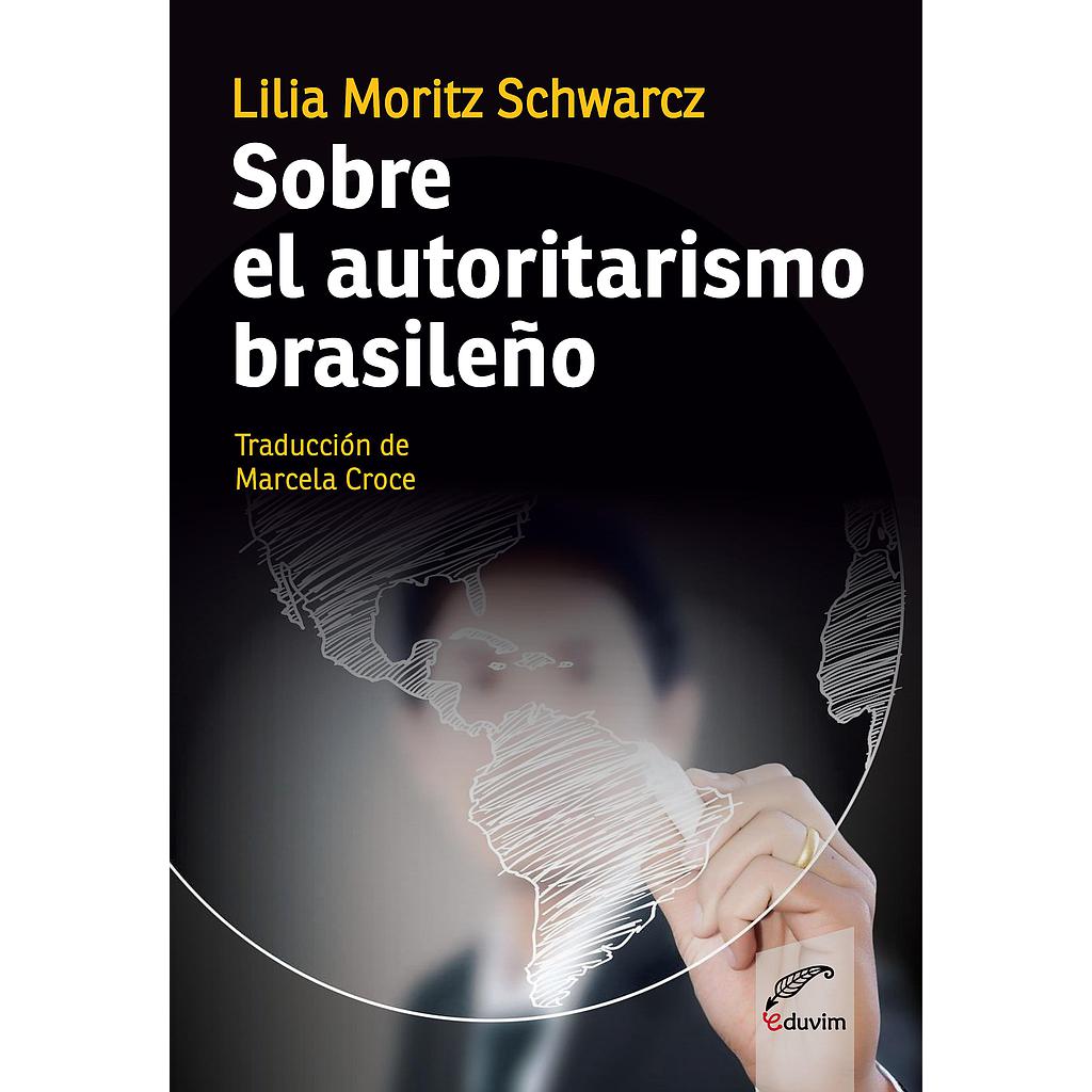 Sobre el autoritarismo brasileño