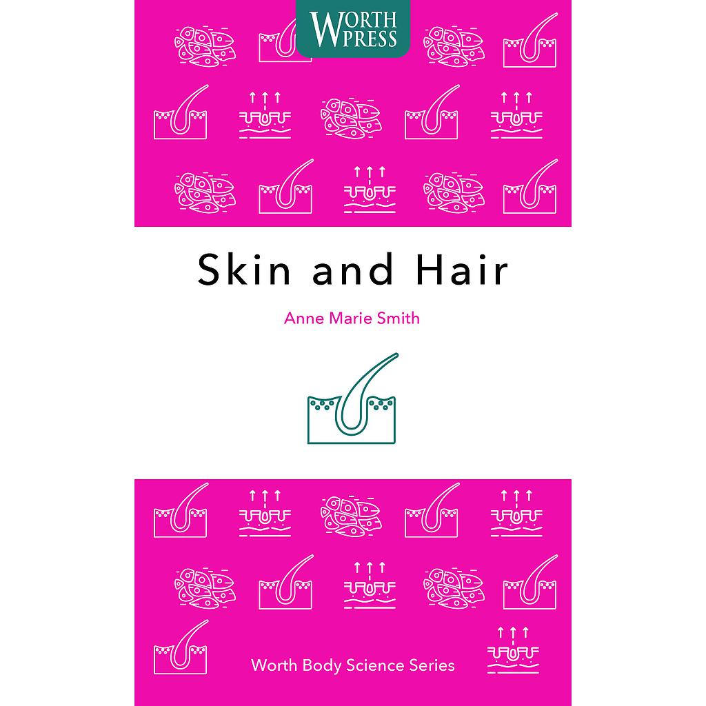 Skin and Hair