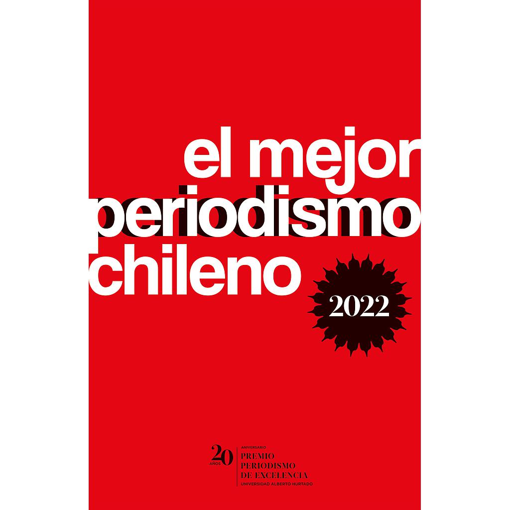 El mejor periodismo chileno 2022