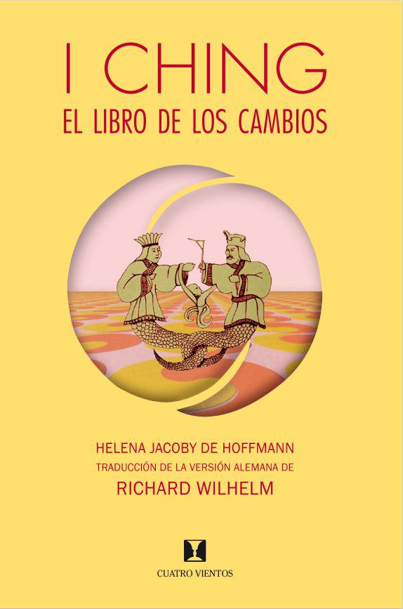 I Ching, El Libro de los Cambios