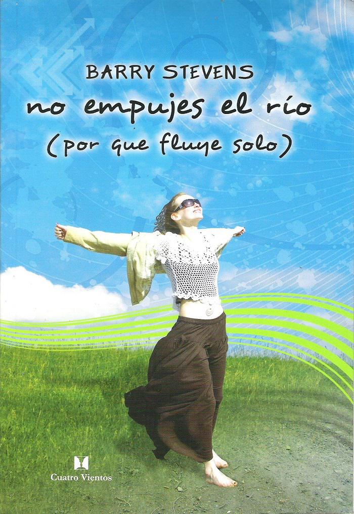 No empujes el río (porque fluye solo)