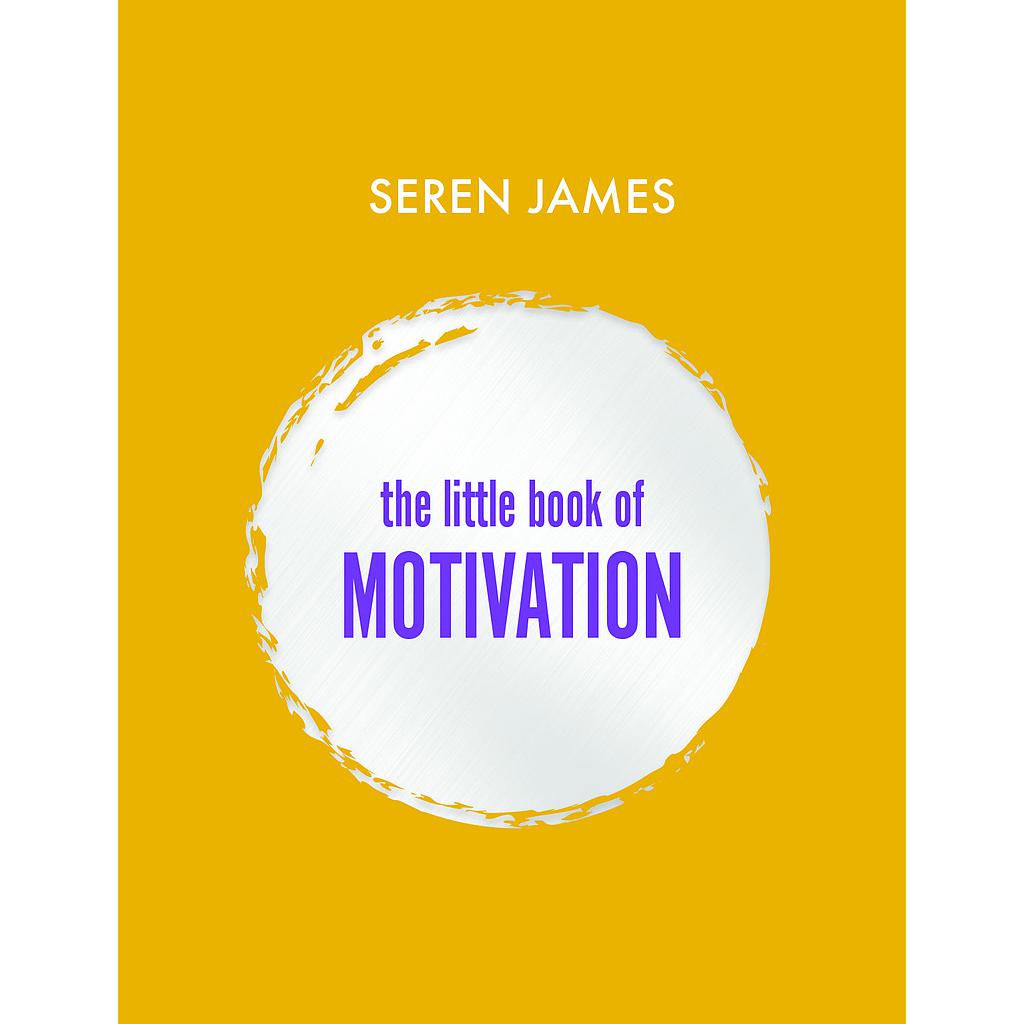 The Little Book of Motivation