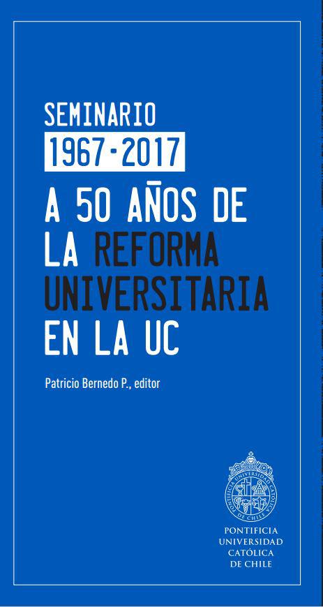 A 50 años de la reforma universitaria en la UC