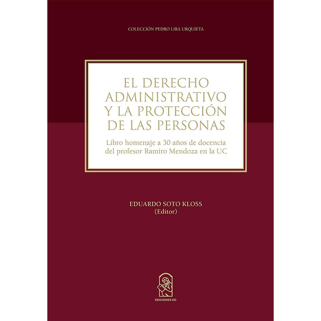 El derecho administrativo y la protección de las personas