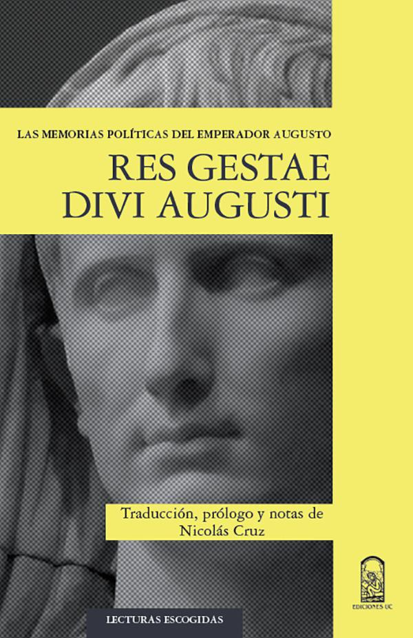 Res gestae divi Augusti. Las memorias políticas del emperador Augusto