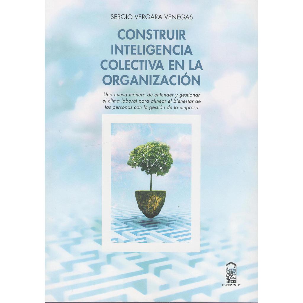 Construir inteligencia colectiva en la organización