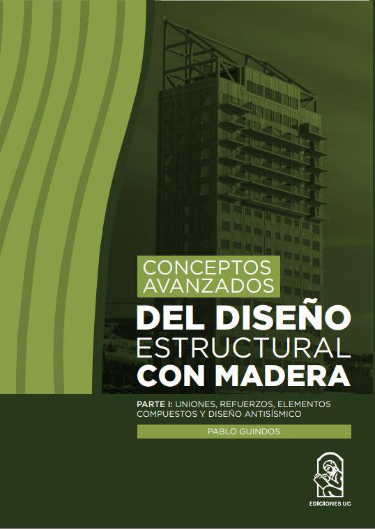 Conceptos avanzados del diseño estructural con madera