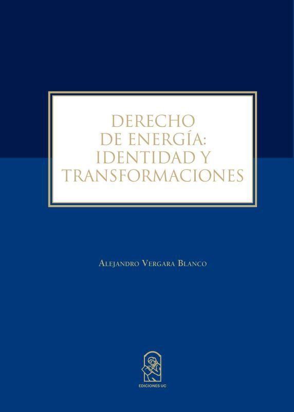 Derecho de energía: Identidad y transformaciones
