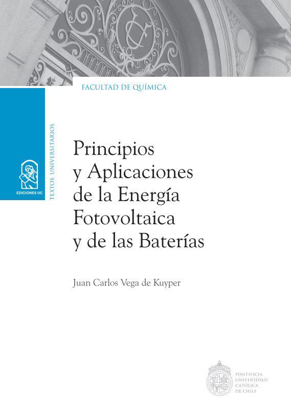 Principios y aplicaciones de la energía fotovoltaica y de las baterías