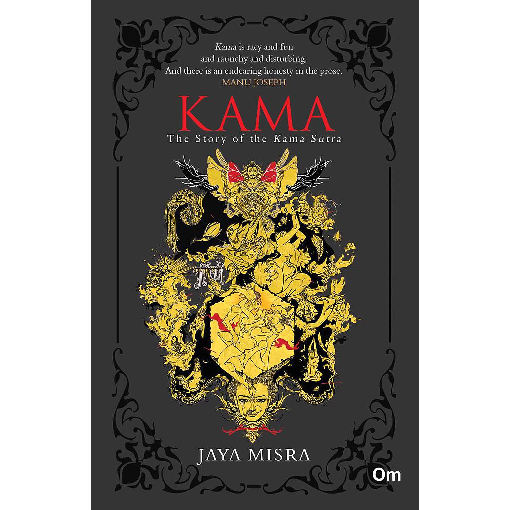 Kama : The Story of the Kama Sutra