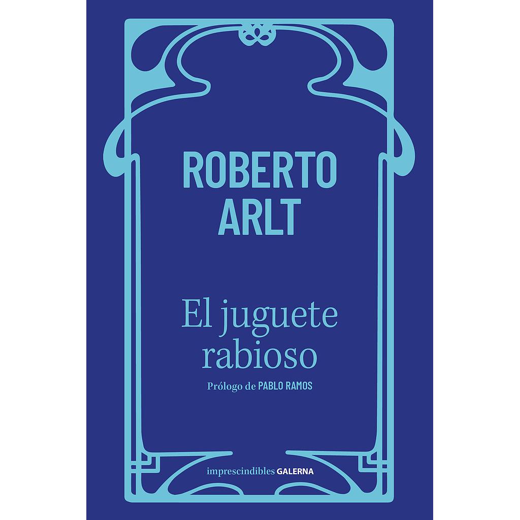 Juguete rabioso, el