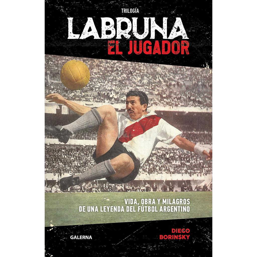 Trilogía Labruna. El jugador