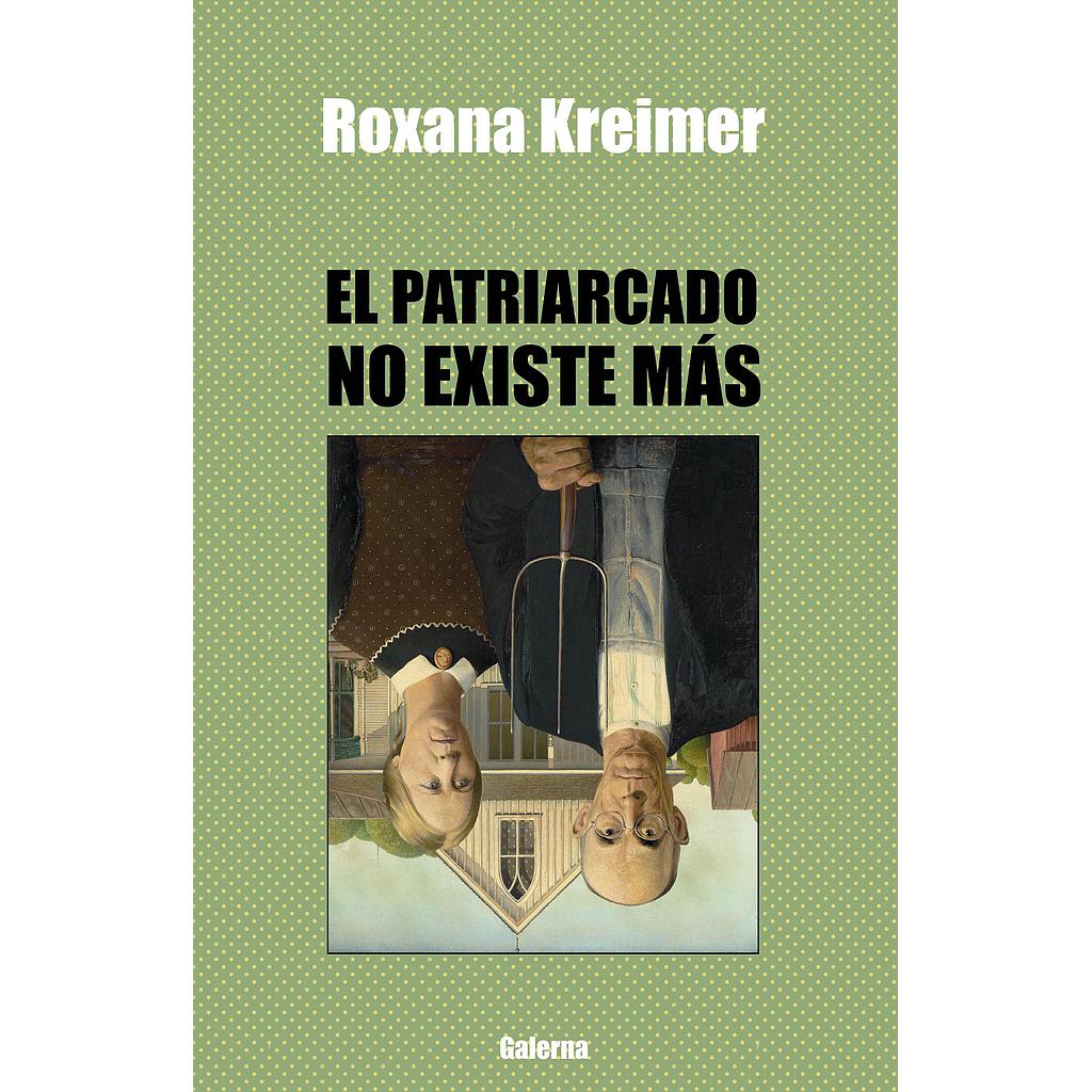 Patriarcado no existe más, el