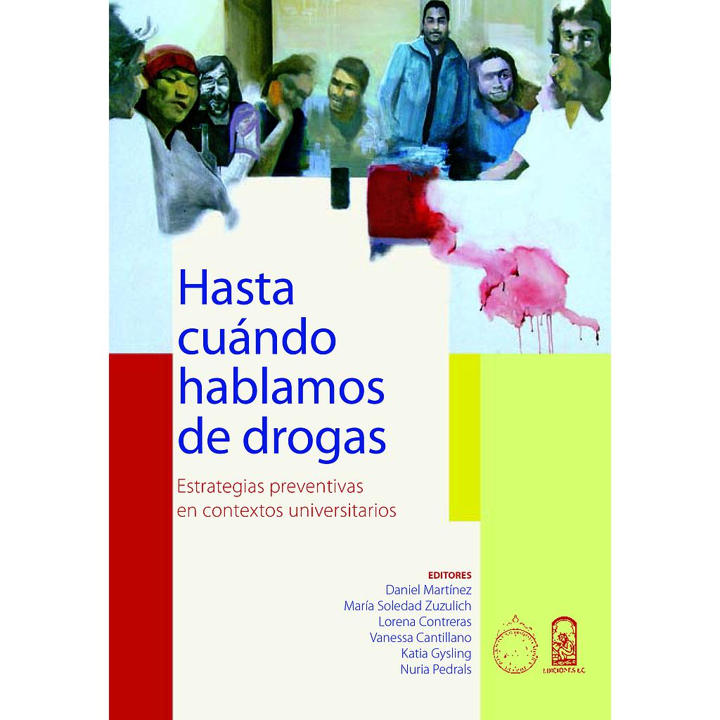 Hasta cuándo hablamos de drogas
