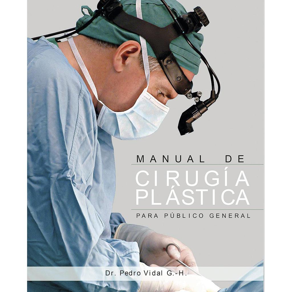Manual de cirugía plástica para público general