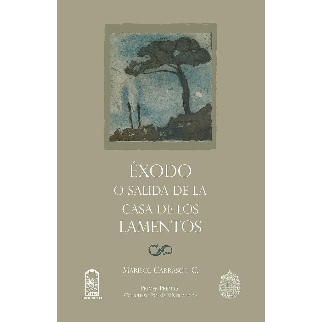Éxodo o salida de la casa de los lamentos