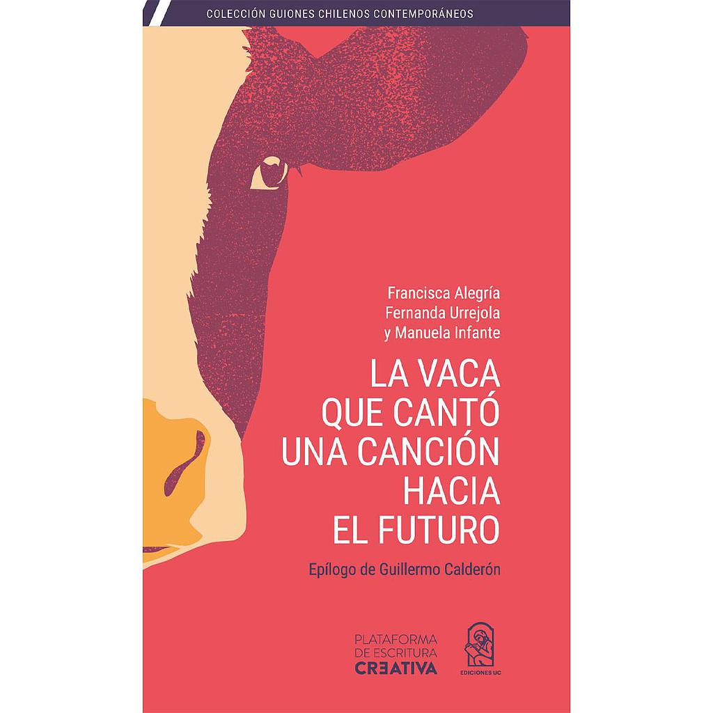 La vaca que cantó una canción hacia el futuro