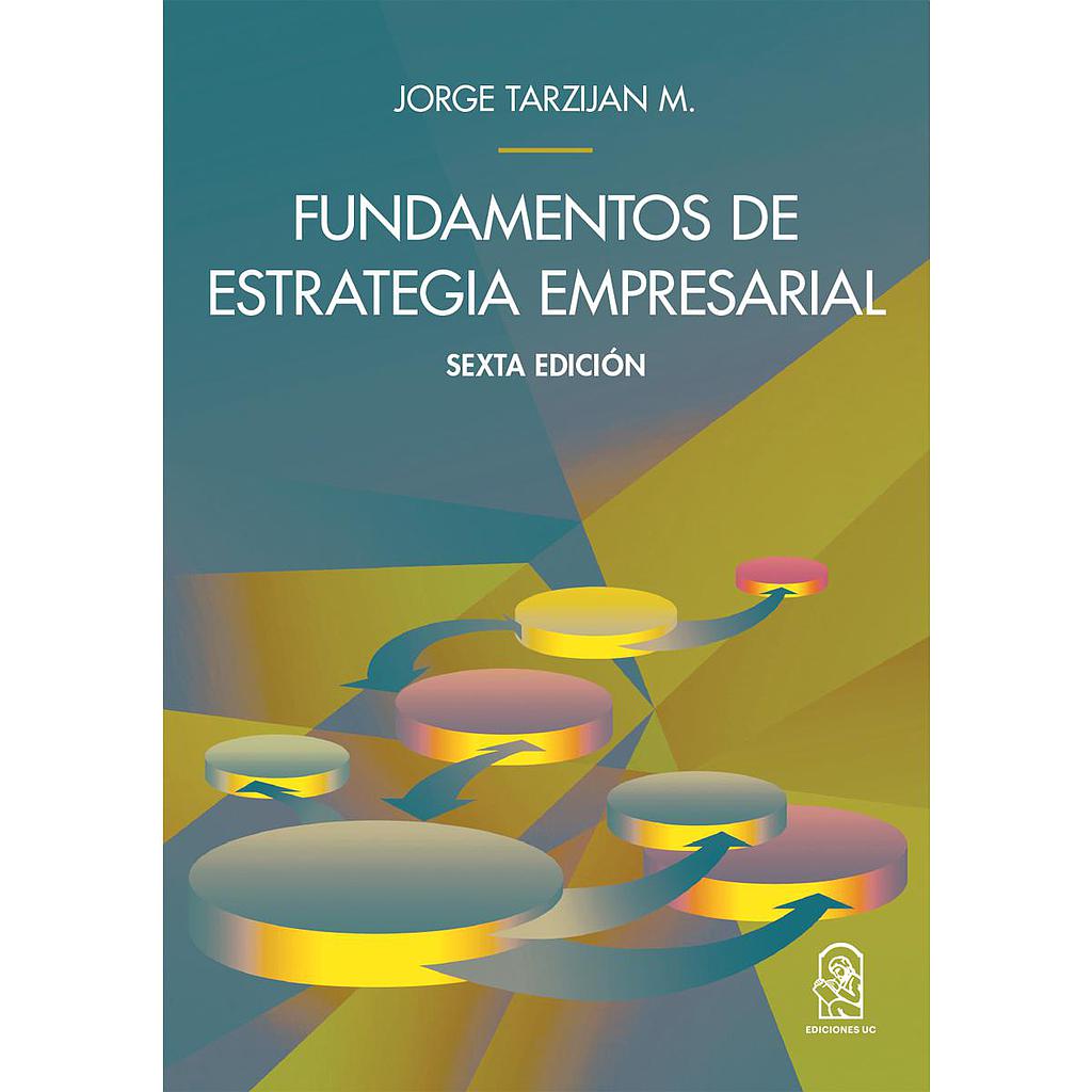 Fundamento de la estrategia empresarial