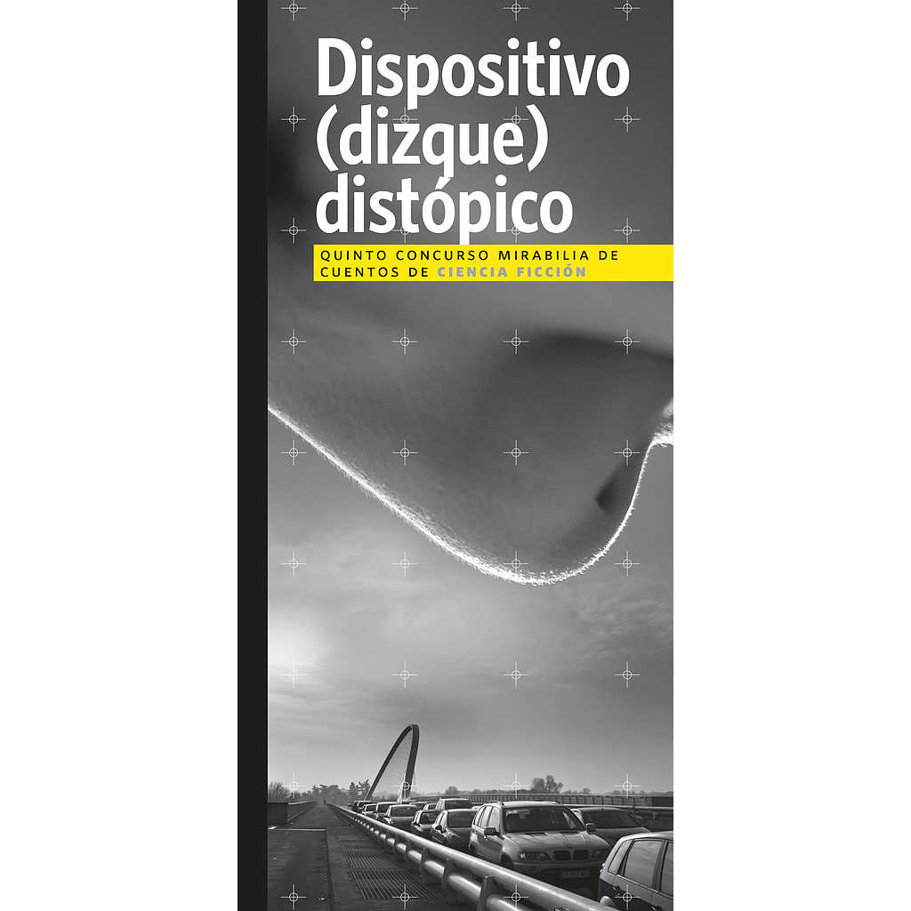 Dispositivo dizque distópico