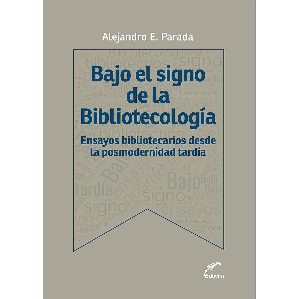 Bajo el signo de bibliotecología