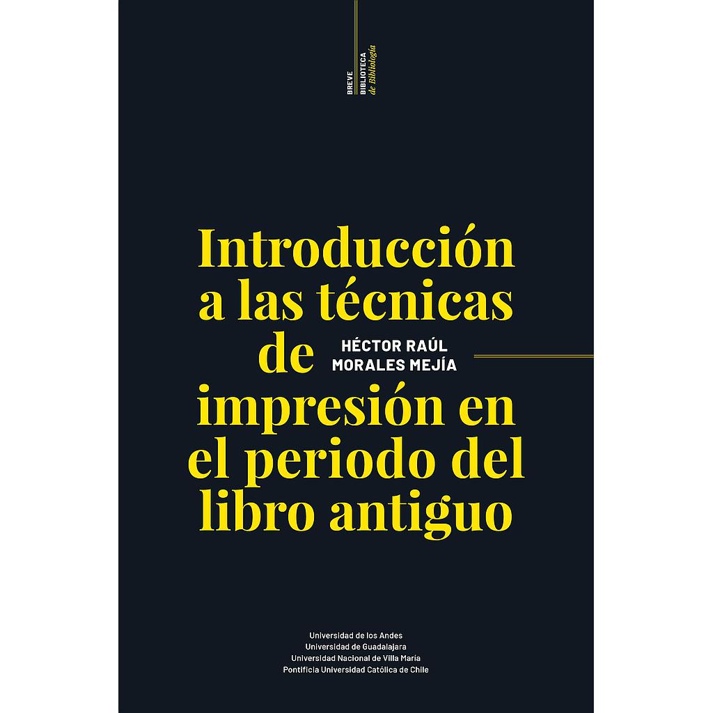 Introducción a las técnicas de impresión en el período del libro antiguo