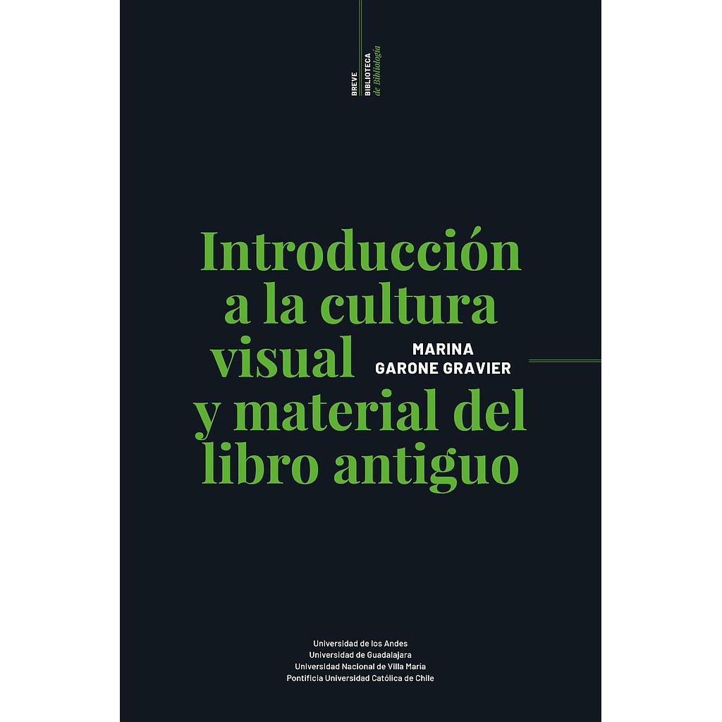 Introducción a la cultura visual y material del libro antiguo
