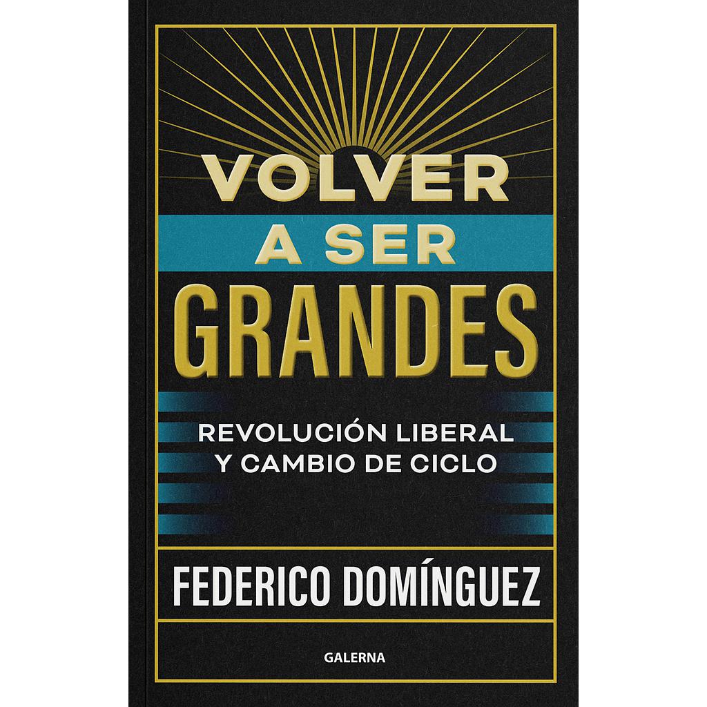 Volver a ser grandes