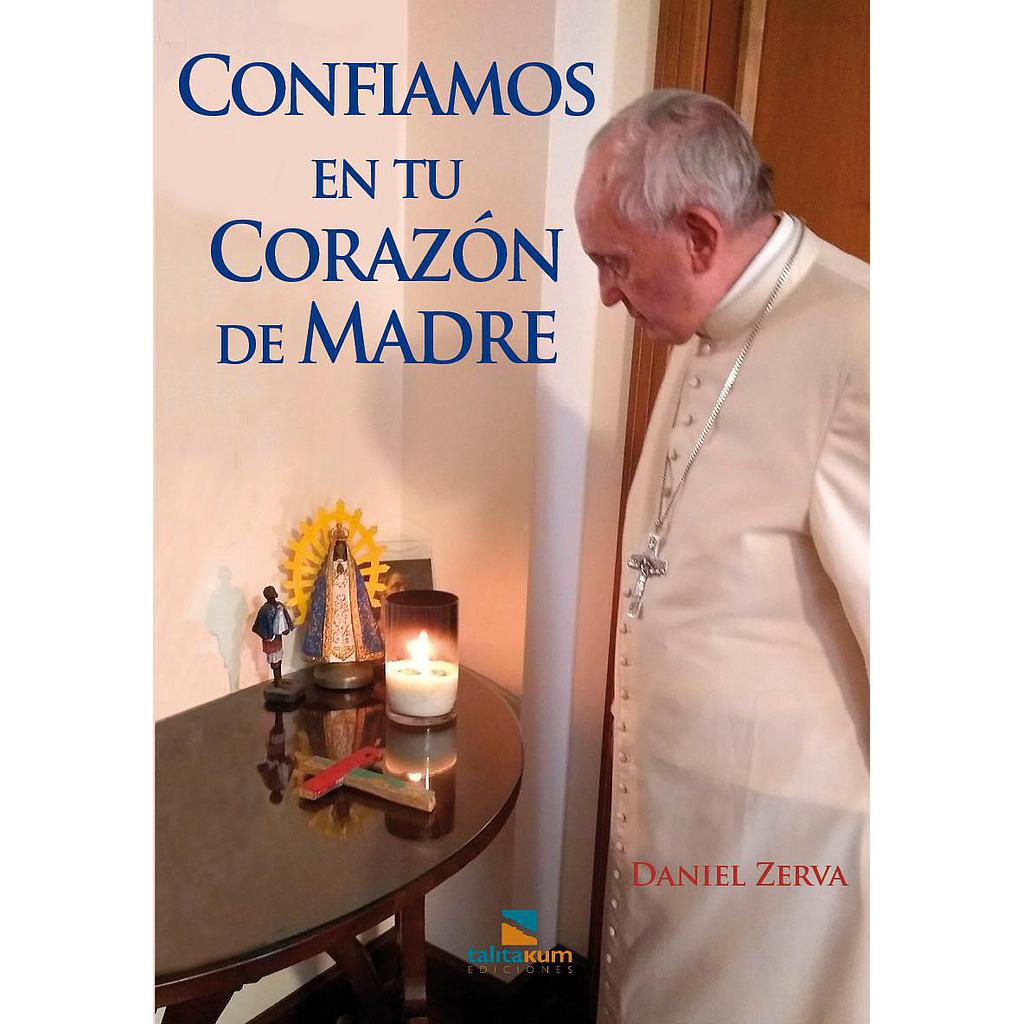 Confiamos en tu corazón de madre