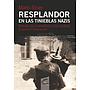 Resplandor en las tinieblas nazis