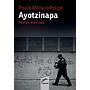 Ayotzinapa, horas eternas