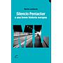 Silencio Pentacker o una breve historia europea