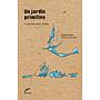 Un jardín primitivo