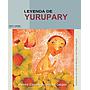 Leyendas de Yurupary