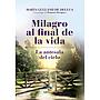 Milagro al final de la vida