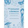 Del gusano cósmico al cerebro del pulpo