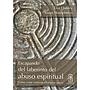 Escapando del laberinto del abuso espiritual