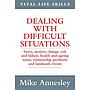 Dealing With Difficult Situations