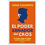 El poder sanador del caos