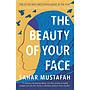 The Beauty of Your Face