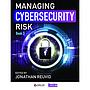 Managing Cybersecurity Risk