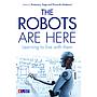 The Robots are Here