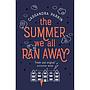 The Summer We All Ran Away