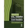 Conceptos avanzados del diseño estructural con madera
