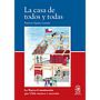 La casa de todos y todas