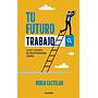 Tu futuro trabajo