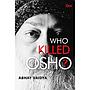 Who Killed Osho?