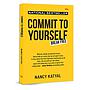 Commit to Yourself : Break Free