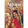 Arjuna : The Greatest Lover