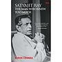Satyajit Ray : The Man Who Knew too Much
